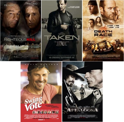 Righteous Kill / Taken / Death Race / Swing Vote / Appaloosa